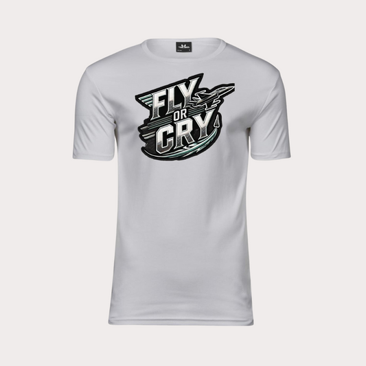 FLY or CRY T-Shirt