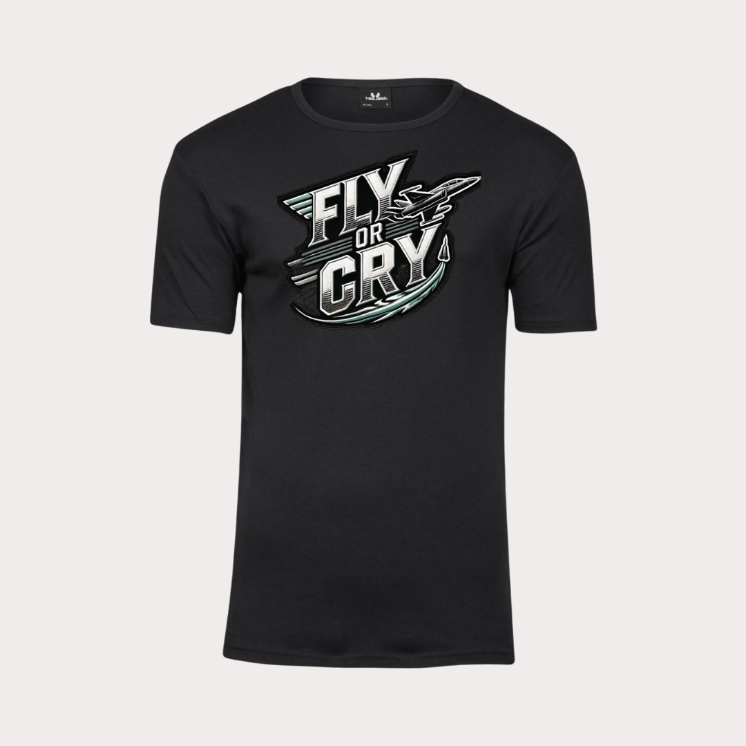 FLY or CRY T-Shirt